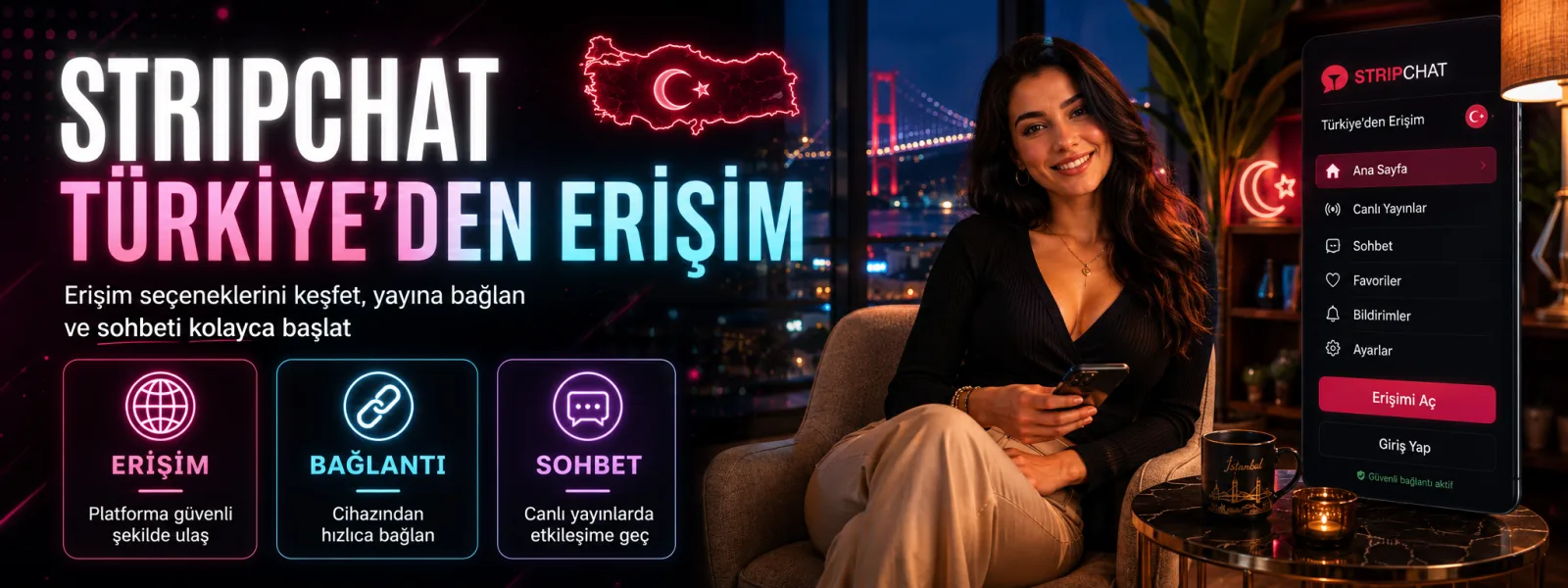 StripChat Türkiye'den Erişim: Neden Açılmıyor ve Ne Yapmalı?